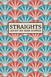 Straights - Leicht bis sehr schwer