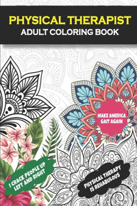 Physical Therapist Adult Coloring Book