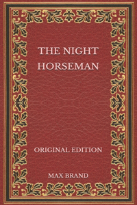 The Night Horseman - Original Edition