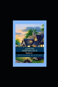 Contes merveilleux - Tome II illustree