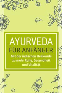 Ayurveda für Anfänger
