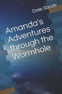 Amanda's Adventures through the Wormhole