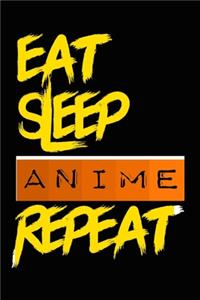 Eat Sleep ANIME Repeat