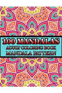 100 Mandalas Adult Coloring Book Mandala Pattern