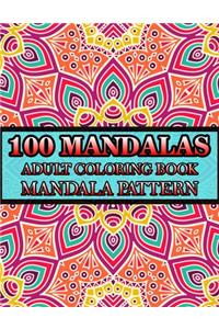 100 Mandalas Adult Coloring Book Mandala Pattern