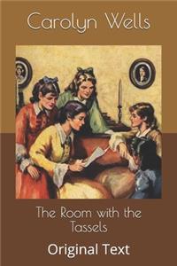 The Room with the Tassels