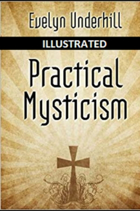 Practical Mysticism Illustrated