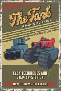 The Tank Drawing Books for Kids