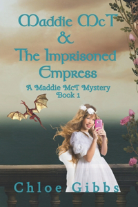 Maddie McT & The Imprisoned Empress