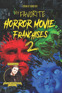 My Favorite Horror Movie Franchises 2