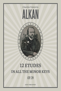 12 Etudes in All the Minor Keys (Op. 39)
