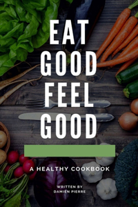 Eat Good Feel Good