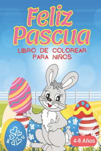 Feliz Pascua Libro de Colorear Para Niños De 4 a 8 Años