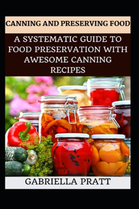 Canning And Preserving Food