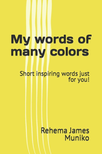 My words of many colors