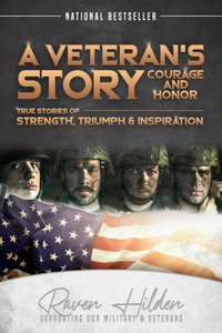 Veteran's Story Courage and Honor