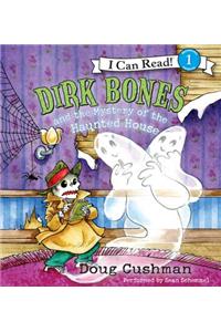Dirk Bones and the Mystery of the Haunted House