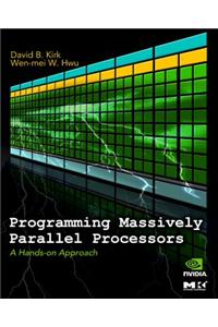 Programming Massively Parallel Processors