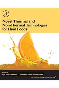 Novel Thermal and Non-Thermal Technologies for Fluid Foods