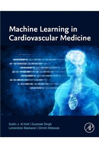 Machine Learning in Cardiovascular Medicine