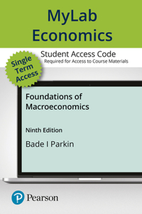 Mylab Economics with Pearson Etext -- Access Card -- For Foundations of Macroeconomics