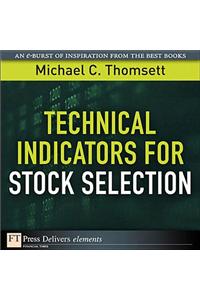 Technical Indicators for Stock Selection