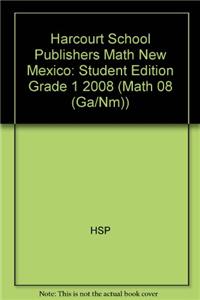 Harcourt School Publishers Math: Student Edition Grade 1 2008