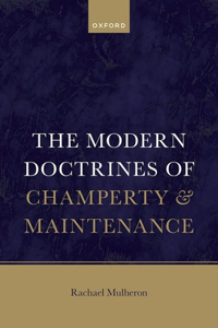 Modern Doctrines of Champerty and Maintenance