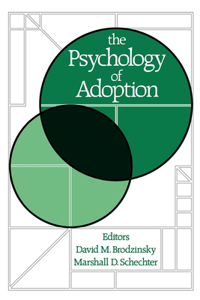 The Psychology of Adoption