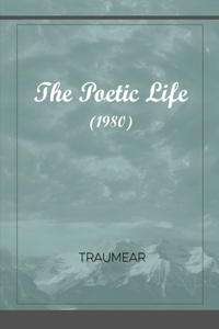 The Poetic Life