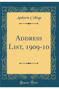 Address List, 1909-10 (Classic Reprint)