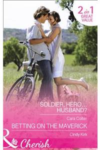 Soldier, Hero...Husband?