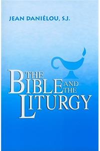 The Bible and the Liturgy