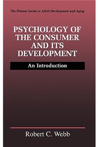 Psychology of the Consumer and Its Development