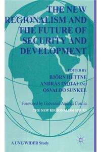 New Regionalism and the Future of Security and Development