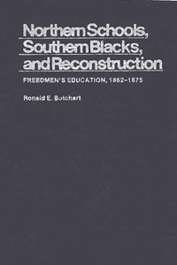 Northern Schools, Southern Blacks, and Reconstruction