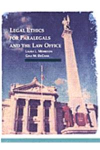 Legal Ethics for Paralegals and the Law Office