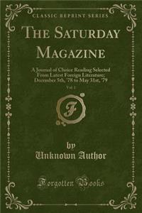 The Saturday Magazine, Vol. 1