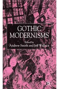 Gothic Modernisms