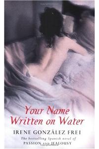 Your Name Written On Water