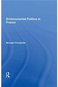 Environmental Politics In France