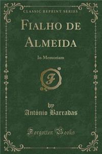 Fialho de Almeida: In Memoriam (Classic Reprint)