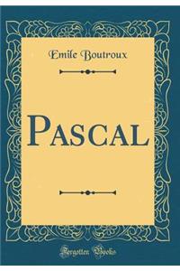 Pascal (Classic Reprint)