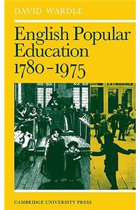 English Popular Education 1780–1975