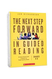 The Next Step Forward in Guided Reading: An Assess-Decide-Guide Framework for Supporting Every Reader