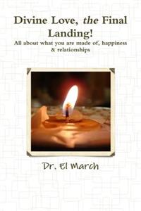 Divine Love, The Final Landing!