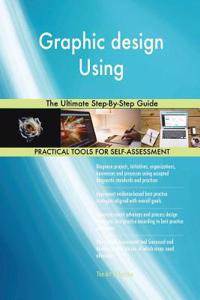 Graphic design Using The Ultimate Step-By-Step Guide
