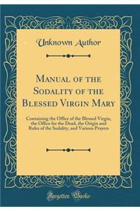 Manual of the Sodality of the Blessed Virgin Mary