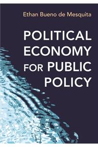 Political Economy for Public Policy