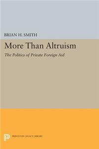 More Than Altruism